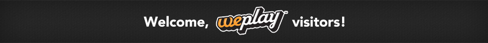 Welcome, weplay visitors!