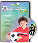 Coaching Youth Soccer: Ages 4 to 6 